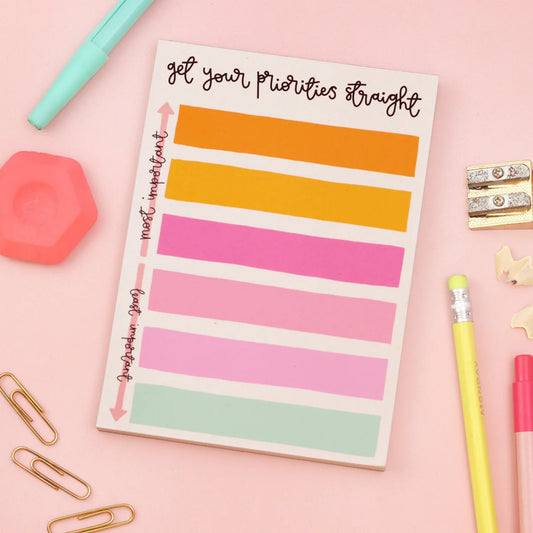 Get Your Priorities Straight- A6 Notepad